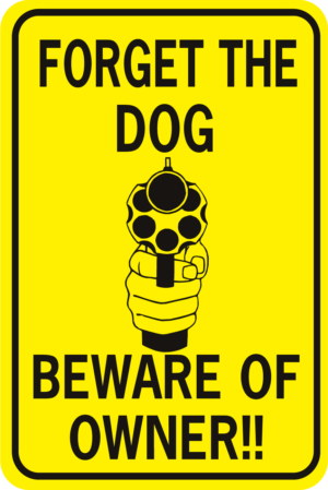 Forget The Dog Beware Of Owner Handgun