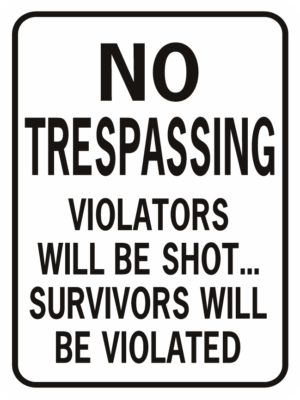 No Trespassing Violated