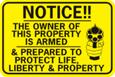 Notice The Owner Of This Property Is Armed Life Liberty Property