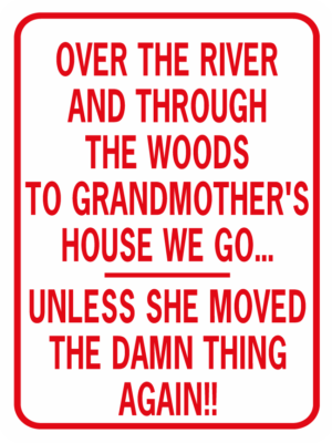 Over The River Grandma's House Moved Again Trailer