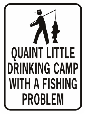 Quaint Little Drinking Camp Fishing Problem