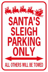 Santa's Sleigh Parking Only