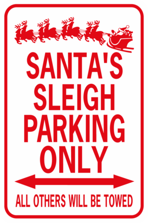 Santa's Sleigh Parking Only