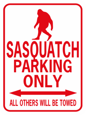 Sasquatch Parking Only Rectangle