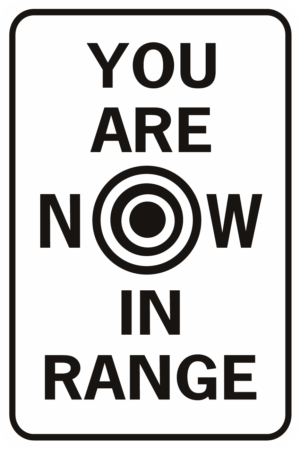 You Are Now In Range Target No Bullet Holes