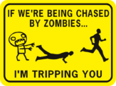 Zombies If Were Being Chased By Zombies Tripping Rectangle