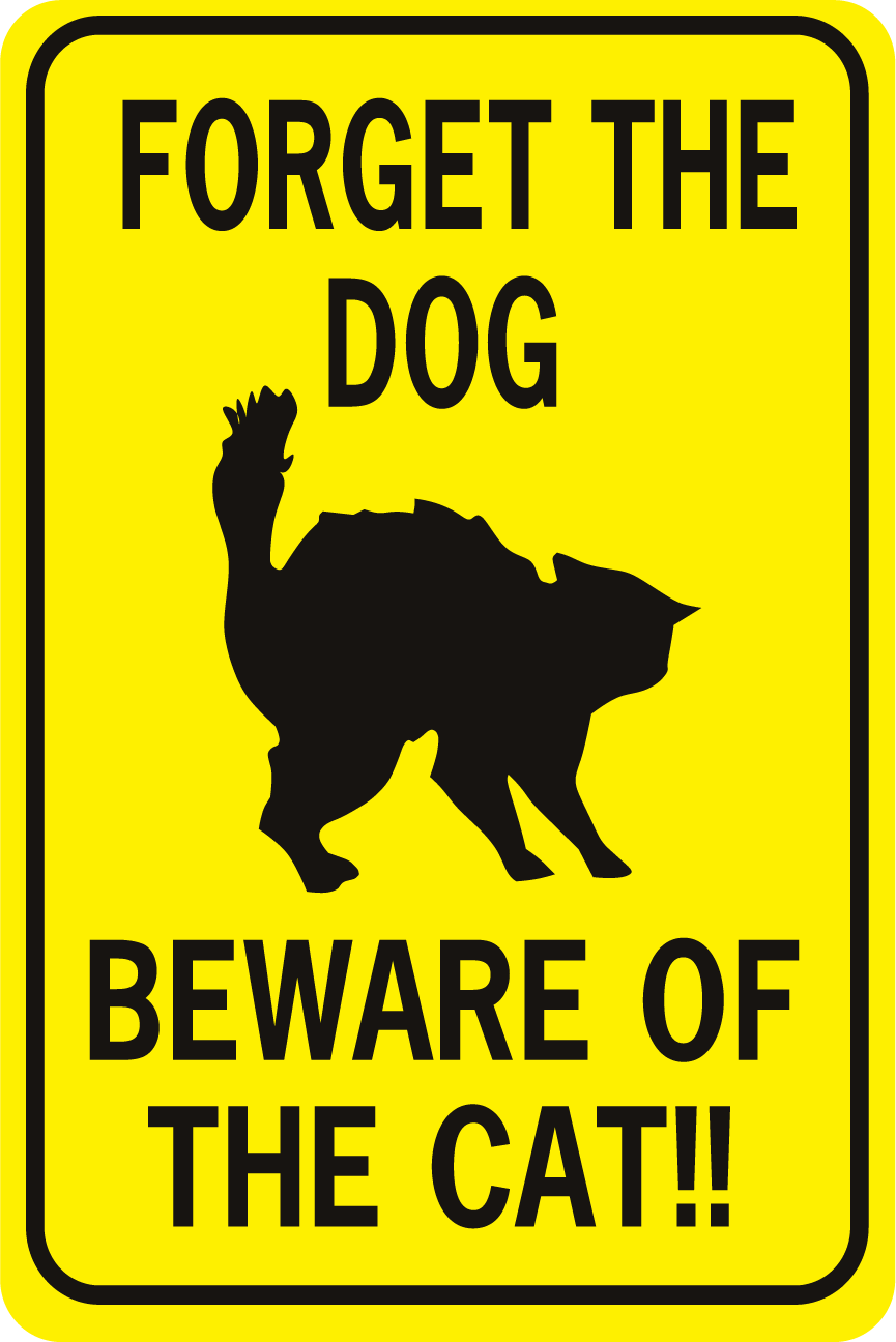 beware of dog and cat sign