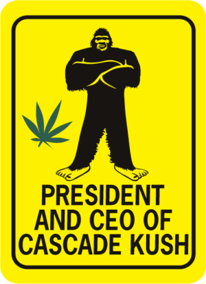 Bigfoot President and CEO of Cascade Kush Rectangle