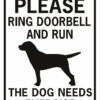 Please ring doorbell and run - the dog needs exercise