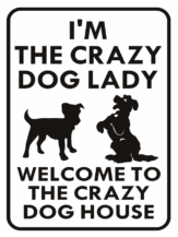 DOG CRAZY DOG LADY