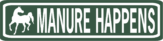 Horse Manure happens funny aluminum street sign