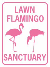 FLAGMINGO LAWN FLAMINGO SANCTUARY