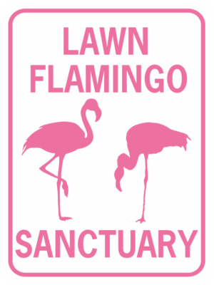 FLAGMINGO LAWN FLAMINGO SANCTUARY