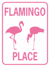 FLAMINGO PLACE sign