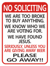 No Soliciting Giving away Beer