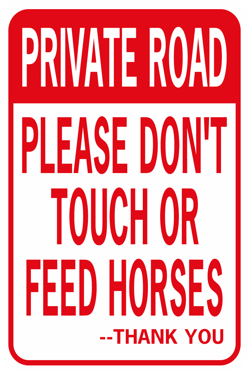 Private Land Please Do Not Feed The Horses Aluminium Sign 200mm x 135mm Red. 