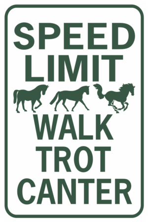 Speed Limit Walk Trot Canter