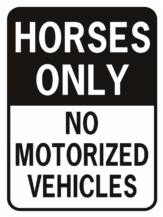 horses only no motorized vehicles