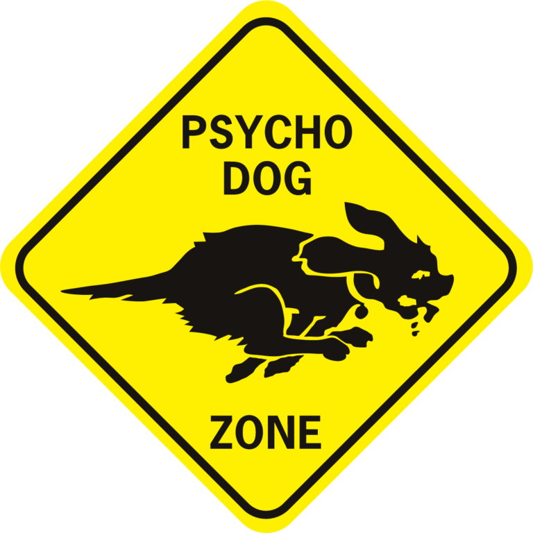 Dog Psycho Dog Zone diamond funny aluminum sign - World Famous Sign Co.