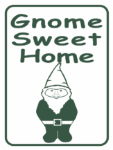 Gnome Sweet Home