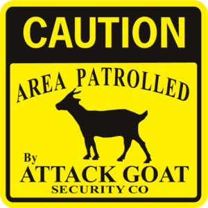 goat Caution Area Patrolled by Attack Goat Security square