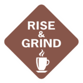 coffee Rise and Grind diamond