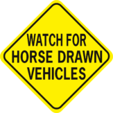 watch for horse drawn vehicles