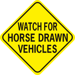 watch for horse drawn vehicles