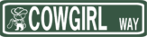 Cowgirl Way street sign