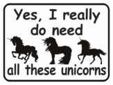 unicorn yes I really do need all these unicorns