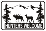 HUNTERS WELCOME DOE AND BUCK