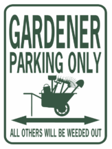 Gardener Parking Only