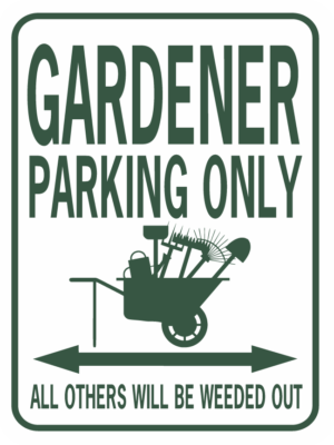 Gardener Parking Only